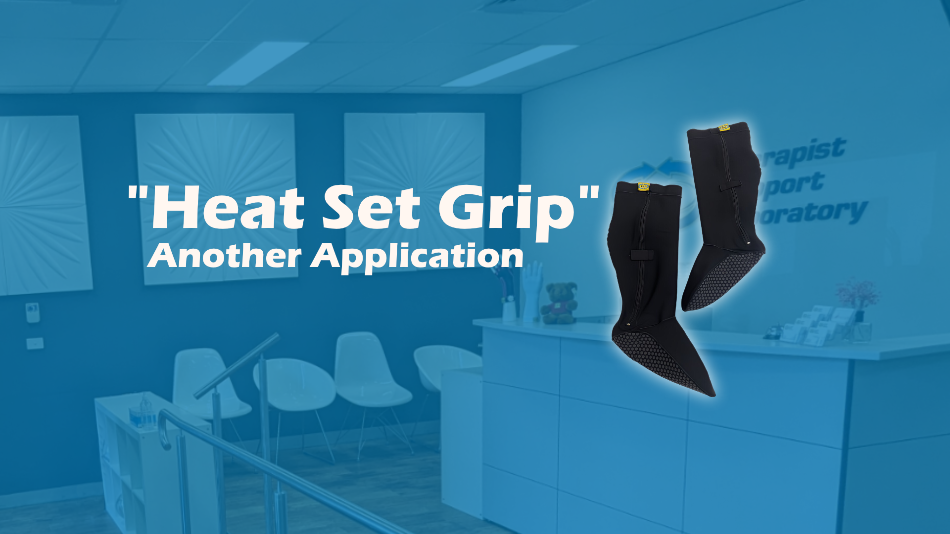 “Heat Set Grip” Another Application